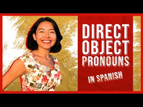 Direct Object Pronouns in Spanish: Easy tricks to remember &amp; always get them right