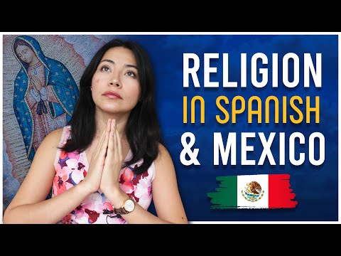 Mexico is really religious! All the Chunks to speak in Spanish about it