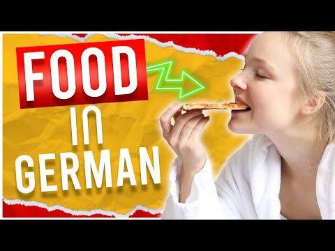 All the GERMAN WORDS you need to speak about FOOD