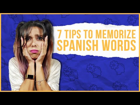 7 TRICKS TO MEMORIZE SPANISH WORDS