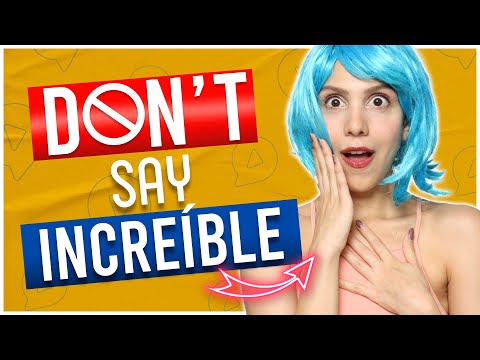 9 Amazing ALTERNATIVES to Increíble (+ 1 cheeky option!)